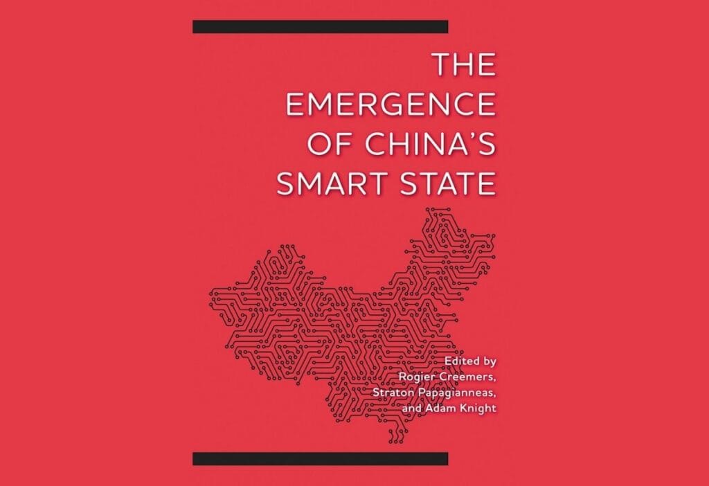 The Emergence of China’s Smart State