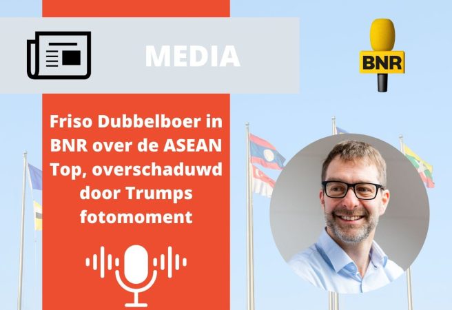 Friso Dubbelboer in BNR over de ASEAN Top, overschaduwd door Trumps fotomoment